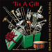 'Tis A Gift!