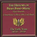 The History of Brass Band Music Vol 3 - The Early Years
