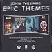 Epic Themes - John Williams