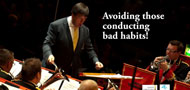 Masterclass No 7: Avoiding bad conducting habits